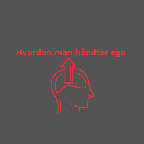 hvordan man håndter ego