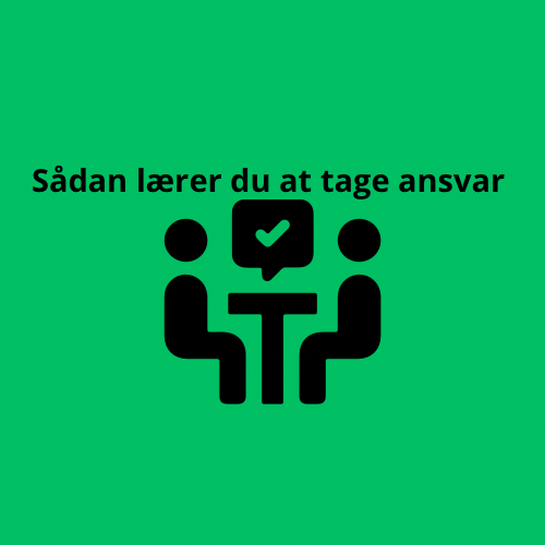 sådan lærer du at tage ansvar